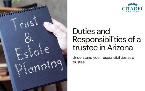 What are the duties and responsibilities of a trustee in Arizona